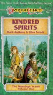 Cover of: Kindred Spirits (Dragonlance: The Meetings Sextet, Vol. 1)