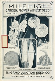 Cover of: Mile high garden, flower and field seeds: catalog 1923