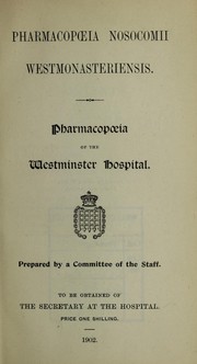 Cover of: Pharmacopoeia nosocomii Westmonasteriensis = Pharmacopoeia of the Westminster Hospital