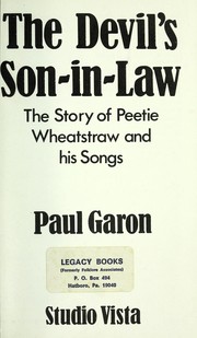 Cover of: The Devil's son-in-law: the story of Peetie Wheatstraw and his songs.
