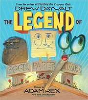 The Legend of Rock Paper Scissors by Drew Daywalt