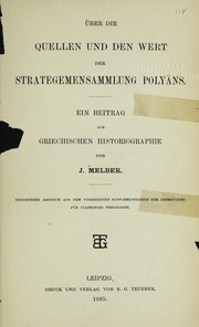 Ueber die Quellen und den Wert der Strategemensammlung Polya ns by Johannes Melber