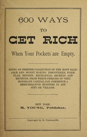 Cover of: 600 ways to get rich when your pockets are empty