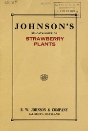 Cover of: Johnson's 1923 catalogue of strawberry plants by E.W. Johnson & Company