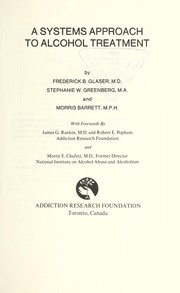 Cover of: A systems approach to alcohol treatment by Frederick B. Glaser