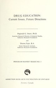 Cover of: Drug education: current issues, future directions