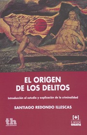 Cover of: El origen de los delitos: introducción al estudio y explicación de la criminalidad