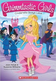 Cover of: Grimmtastic Girls: Cinderella Stays Late by 