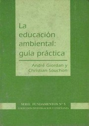 Cover of: La educación ambiental: guía practica