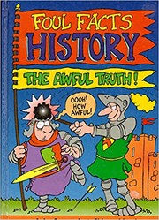 Cover of: Foul Facts History The Awful Truth by 