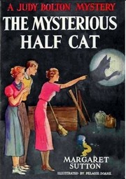 The mysterious half cat by Margaret Sutton