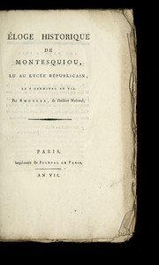 E loge historique de Montesquiou by P.-L Roederer