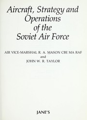 Cover of: Aircraft, strategy, and operations of the Soviet Air Force