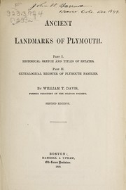 Cover of: Ancient landmarks of Plymouth: Part I. Historical sketch and titles of estates. Part II. Genealogical register of Plymouth families