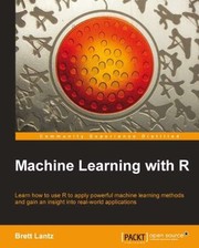 Machine learning with R by Brett Lantz