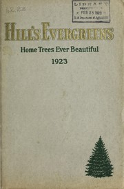 Cover of: Hill's evergreens: home trees ever beautiful 1923