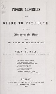 Pilgrim memorials, and guide to Plymouth by William S. Russell