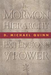 Cover of: The Mormon hierarchy by D. Michael Quinn