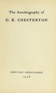 Cover of: The autobiography of G. K. Chesterton. by Gilbert Keith Chesterton
