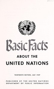 Cover of: Basic facts about the United Nations by United Nations. Department of Public Information