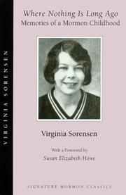 Cover of: Where Nothing Is Long Ago by Virginia Eggertsen Sorensen