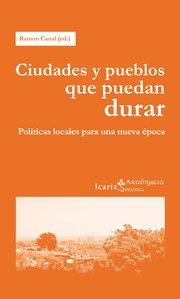 Cover of: Ciudades y pueblos que puedan durar : políticas locales para una nueva época / 