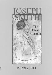 Cover of: Joseph Smith, the first Mormon by Hill, Donna