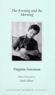 Cover of: The evening and the morning by Virginia Eggertsen Sorensen