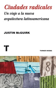 Cover of: Ciudades radicales: Un viaje a la nueva arquitectura latinoamericana