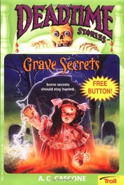 Cover of: Grave Secrets (Deadtime Stories #8) by A. G. Cascone