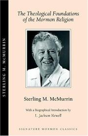 Cover of: The theological foundations of the Mormon religion by Sterling M. McMurrin