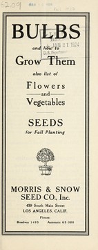 Cover of: Bulbs and how to grow them also list of flowers and vegetables by Morris & Snow Seed Co