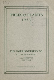 Cover of: Descriptive catalog of choice hardy trees, vines, shrubs, evergreens, roses, perennials, fruits, etc: 1923