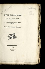 Cover of: Avis salutaire au Tiers-E tat: sur ce qu'il fut, ce qu'il est, et ce qu'il peut e tre