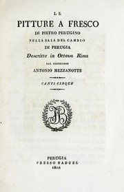 Cover of: Le pitture a fresco di Pietro Perugino nella Sala del cambio di Perugia: descritte in ottava rima