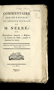 Cover of: Commentaire sur un passage du dernier ouvrage de M. Nekre, ou, Eclai[r]cissemens demande s a   Messieurs les commis des postes, pre pose s a   de cacheter les lettres