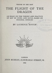 Cover of: The flight of the dragon: an essay on the theory and practice of art in China and Japan, based on original sources