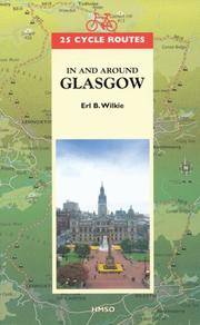 In and around Glasgow by Erl B. Wilkie