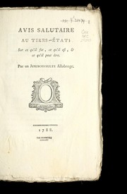 Cover of: Avis salutaire au Tiers-E tat: sur ce qu'il fut, ce qu'il est, & ce qu'il peut e tre