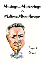 Cover of: Musings and Mutterings of a Maltese Misanthrope by 