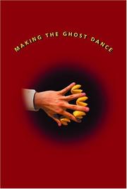 Cover of: Making the Ghost Dance