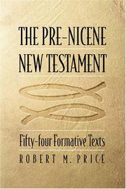 Cover of: The Pre-Nicene New Testament | Robert M. Price