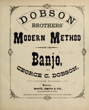 Dobson Brothers' modern method for the banjo by George C. Dobson