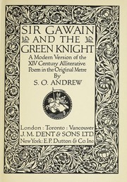 Cover of: Sir Gawain and the Green Knight: a modern version of the XIV century alliterative poem in the original metre