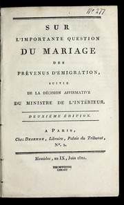 Cover of: Sur l'importante question du mariage des pre venus d'emigration, suivie de la de cision affirmative du Ministre de l'inte rieur