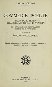 Cover of: Commedie scelte: secondo il testo dell' ediz. municipale di Venezia