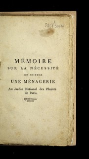 Cover of: Me moire sur la ne cessite  de joindre une me nagerie au Jardin national des plantes de Paris by Bernardin de Saint-Pierre