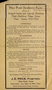 Cover of: Pilot Point Dewberry Farm, grower of original Austin and Lucretia dewberry plants, blackberry plants, grape vines: season 1923-1924