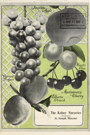 The Kelsey Nurseries (Incorporated) [catalog] by Kelsey Nurseries (Saint Joseph, Mo.)