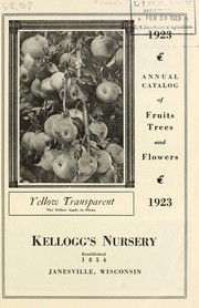 Cover of: 1923 annual catalog of fruits, trees and flowers by Kellogg's Nursery (Janesville, Wis.)